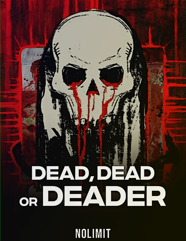 Dead Dead Or Deader